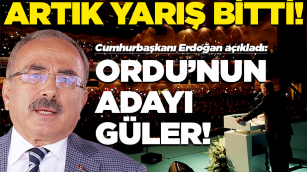 AK Parti'de Ordu'nun adayı Hilmi Güler!