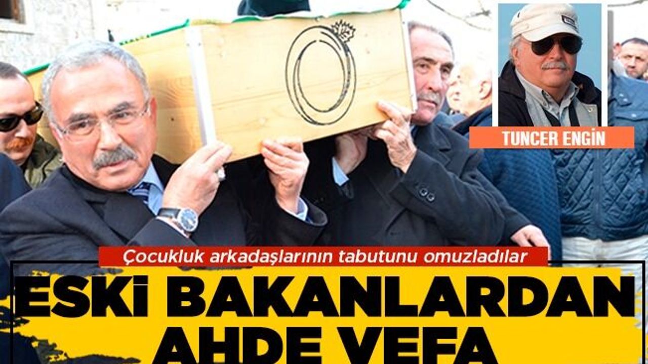 Hilmi Güler ve Ertuğrul Günay'dan çocukluk arkadaşına vefa