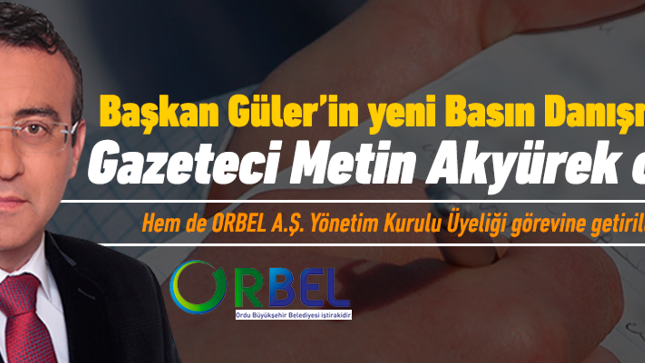 Metin Akyürek, Başkan Güler'in Basın Danışmanı oldu