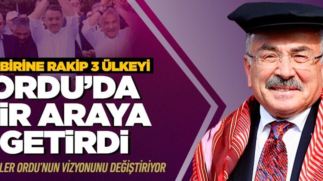Hilmi Güler, fındıkta rakip 3 ülkeyi Ordu'da biraraya getirdi