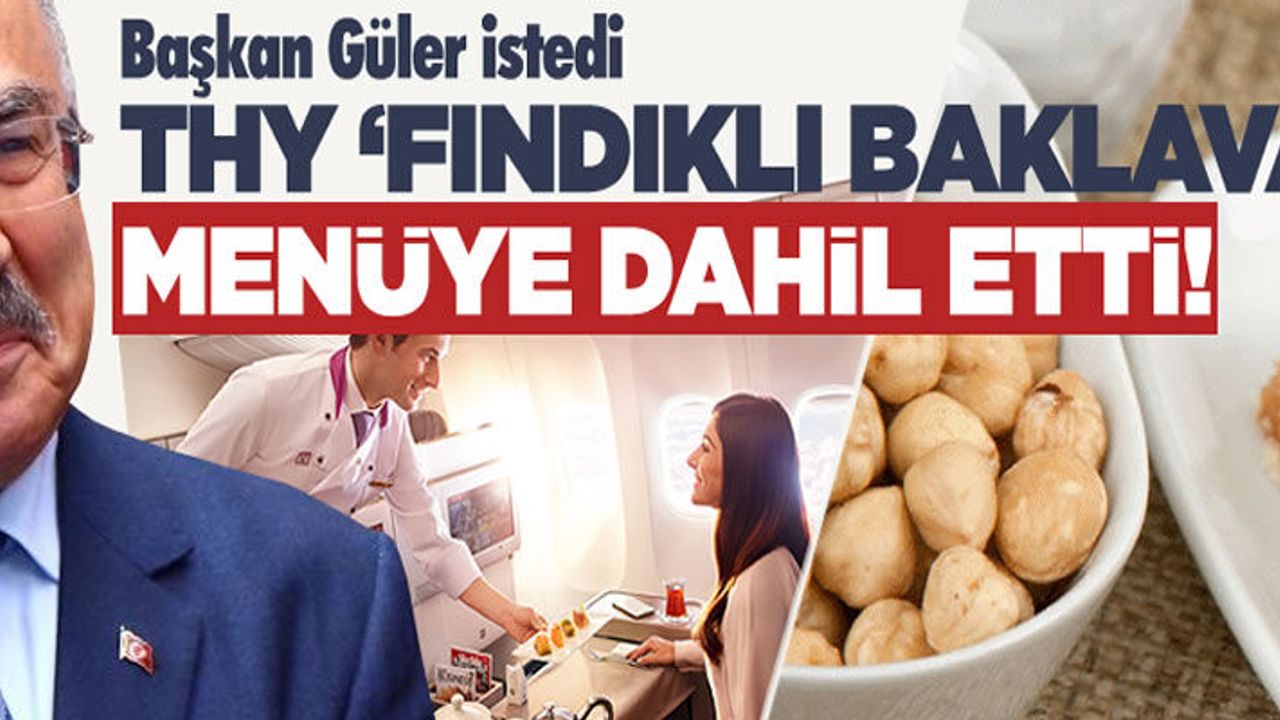 THY 'fındıklı baklava'yı menüye dahil etti