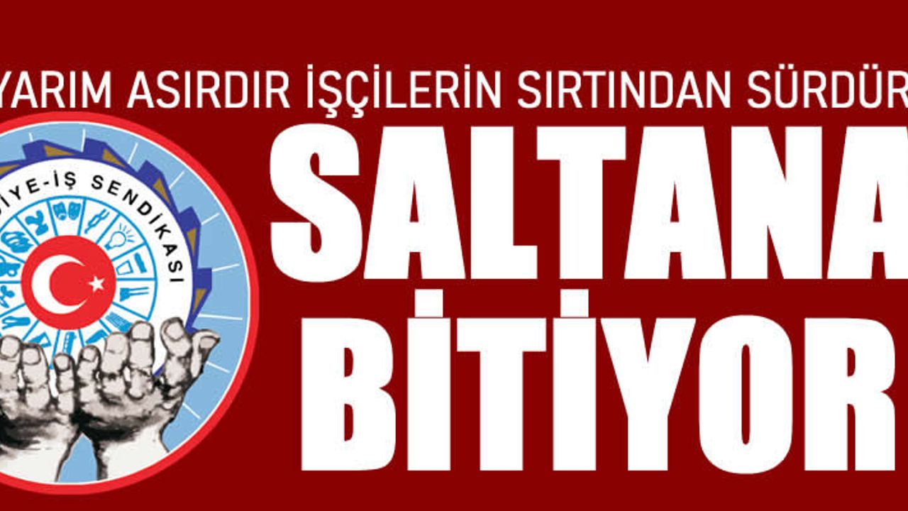 O sendika da saltanat bitti...Yetkili sendika hükmünü kaybetti