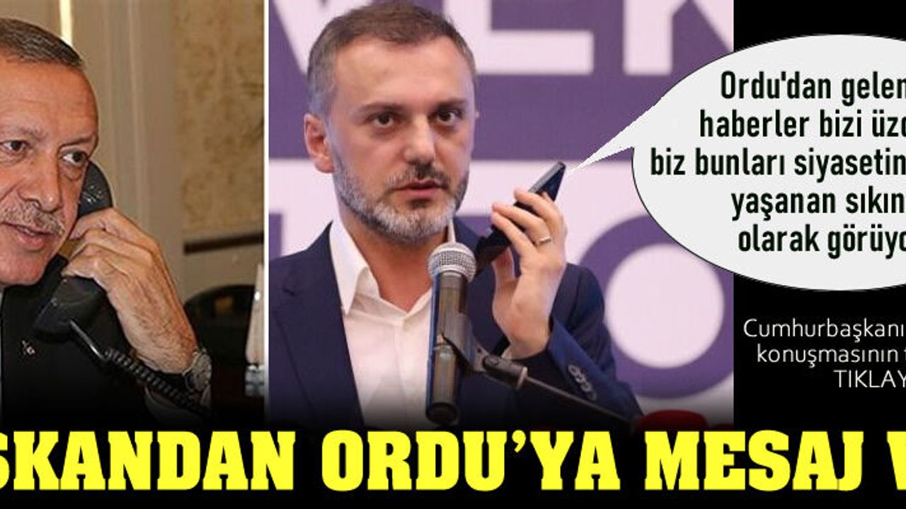 Cumhurbaşkanı Erdoğan'dan Ordu'ya mesaj var