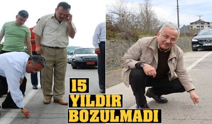 15 yıldır bozulmayan yol
