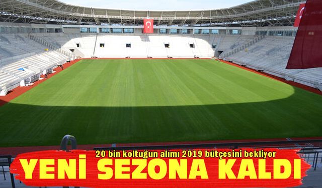 Yeni Ordu Stadı gelecek sezona kaldı