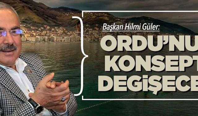 Hilmi Güler: Ordu'nun konseptini değiştireceğiz