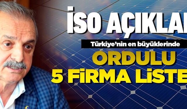 İSO ve TİM listesine 5 Ordulu firma girdi
