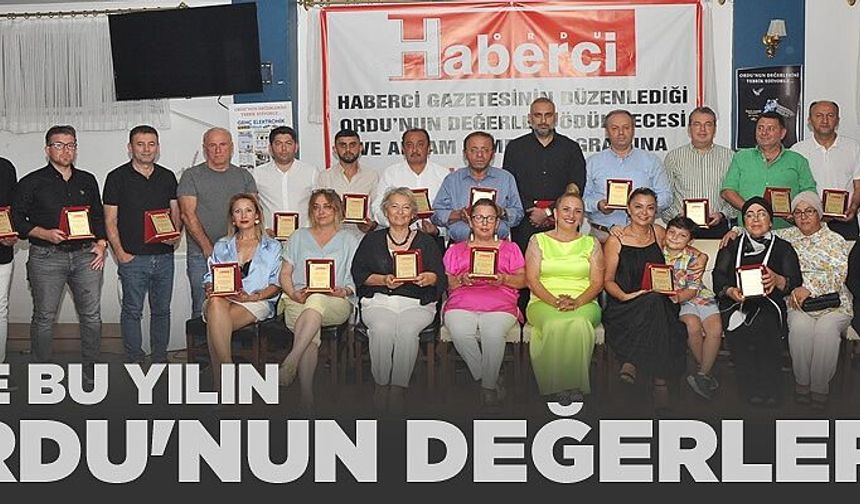 Haberci Gazetesi, Ordu'nun Değerleri'ni onurlandırdı