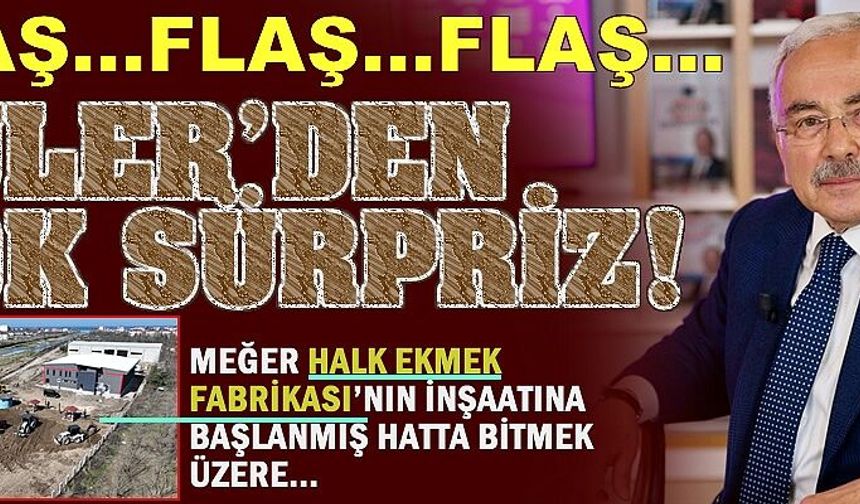 Halk Ekmek Fabrikası'nın inşaatı başlamış, bitmek üzere....